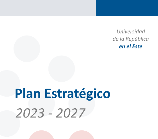 Aprobado el Plan Estratégico del Centro Universitario Regional del Este de la Universidad de la República para el período 2023-2027